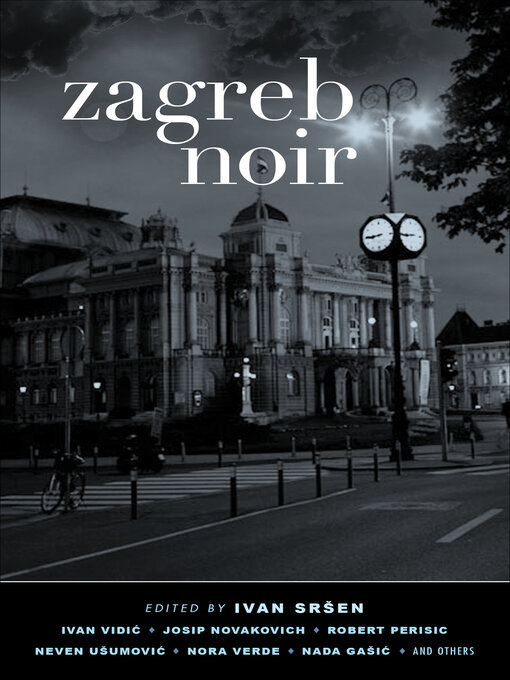 Upplýsingar um Zagreb Noir eftir Ivan Sršen - Til útláns